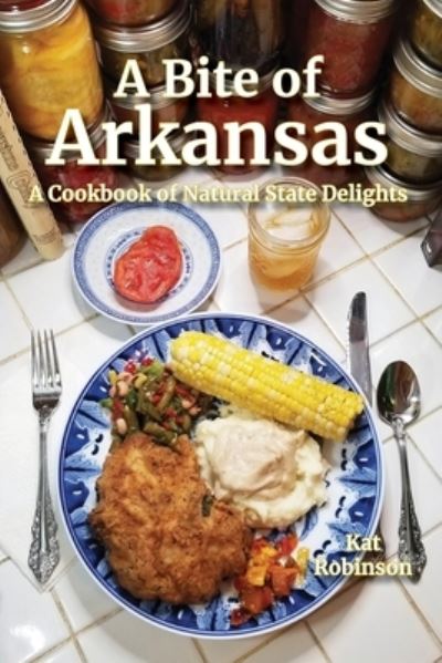 Cover for Kat Robinson · A Bite of Arkansas (Paperback Book) (2021)