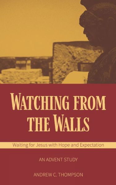 Andrew C Thompson · Watching from the Walls (Paperback Book) (2020)