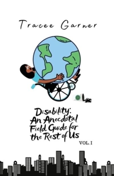 Cover for Tracee Garner · Disability a Field Guide for the Rest of Us (N/A) (2022)