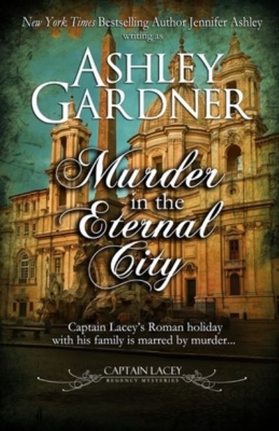 Cover for Ashley Gardner · Murder in the Eternal City (Book) (2022)