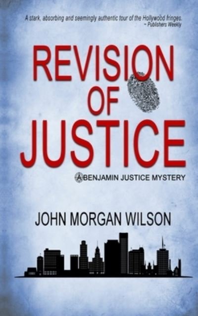 Cover for John Morgan Wilson · Revision of Justice (Book) (2023)