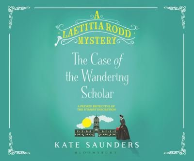 Cover for Anna Bentinck · Laetitia Rodd and the Case of the Wandering Scholar (CD) (2020)