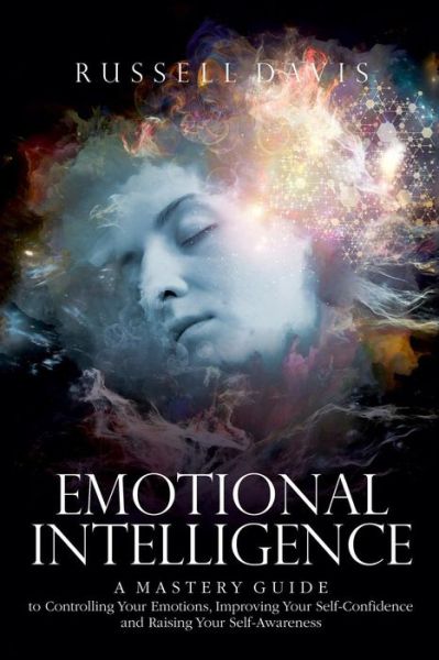 Emotional Intelligence - Russell Davis - Bøker - Createspace Independent Publishing Platf - 9781975867003 - 26. august 2017