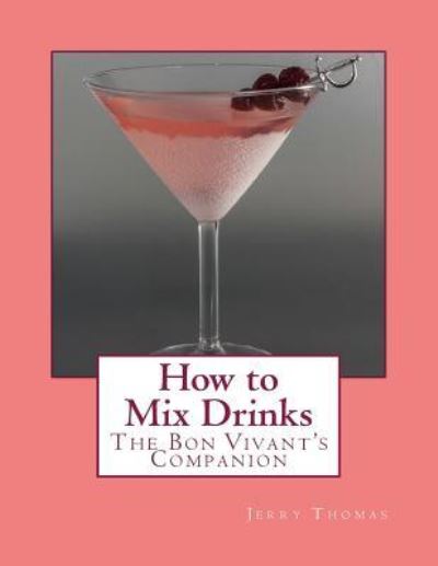 Cover for Jerry Thomas · How to Mix Drinks (Pocketbok) (2017)