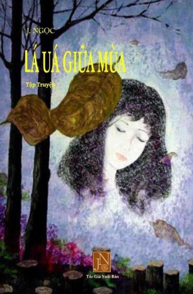 Cover for Jngoc · La Ua Giua Mua (Paperback Book) (2017)