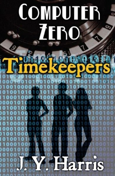 Cover for J Y Harris · Timekeepers (Paperback Book) (2017)