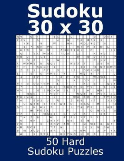Cover for Jacob James · Sudoku 30 x 30 50 Hard Sudoku Puzzles (Paperback Book) (2017)