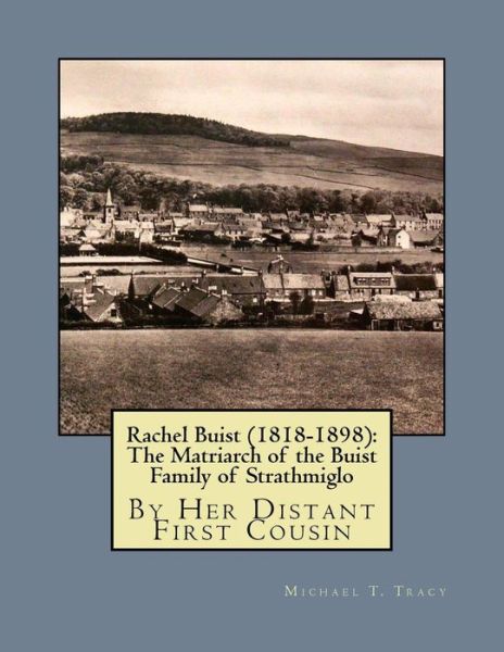 Cover for Michael T Tracy · Rachel Buist (1818-1898) (Paperback Book) (2017)