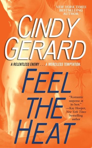 Cover for Cindy Gerard · Feel the Heat (Book) (2019)