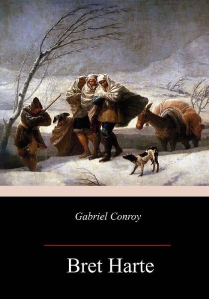 Cover for Bret Harte · Gabriel Conroy (Paperback Book) (2018)