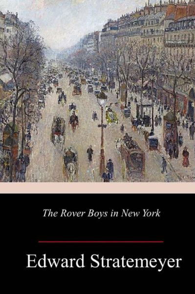Cover for Edward Stratemeyer · The Rover Boys in New York (Pocketbok) (2018)