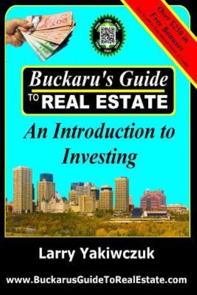 Cover for Larry Yakiwczuk · Buckaru's Guide to Real Estate (Paperback Book) (2016)