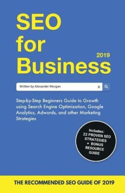 Cover for Alexander Morgan · SEO for Business 2019 (Paperback Book) (2019)