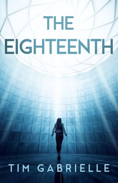 Cover for Tim Gabrielle · The Eighteenth (Paperback Book) (2019)