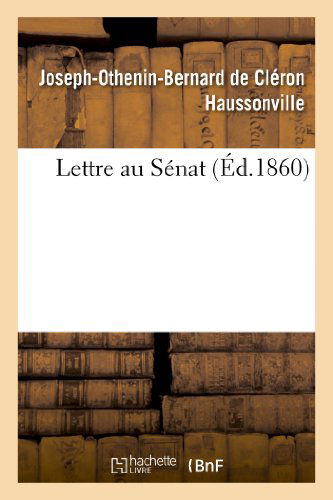 Cover for Haussonville-j-o-b · Lettre Au Senat (Paperback Book) [French edition] (2013)