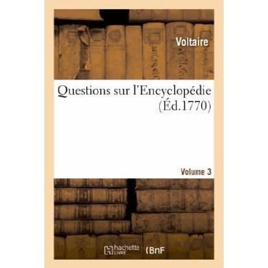 Cover for Voltaire · Questions Sur L'encyclopedie. Vol3 (Pocketbok) (2022)