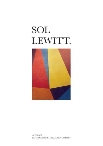 Sol Lewitt - Yvon Lambert - Livros - Actes Sud - 9782330119003 - 5 de novembro de 2020