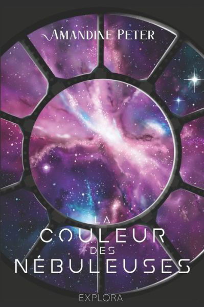 Cover for Explora Éditions · La Couleur des Nebuleuses (Paperback Book) (2021)
