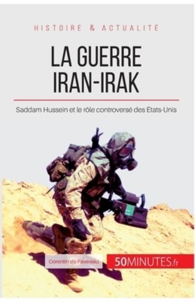 Cover for Corentin de Favereau · La guerre Iran-Irak (Paperback Book) (2014)