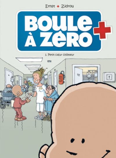 Cover for Zidrou · Boule a Zero 1/Petit coeur chomeur (Hardcover Book) (2012)