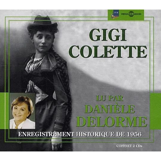 Gigi - Lu Par Daniele Delorme En 1956 - Colette - Music - FREMEAUX & ASSOCIES - 9782844681003 - September 14, 2018