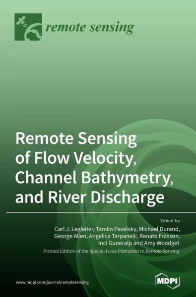 Cover for Remote Sensing of Flow Velocity, Channel Bathymetry, and River Discharge (Hardcover Book) (2020)