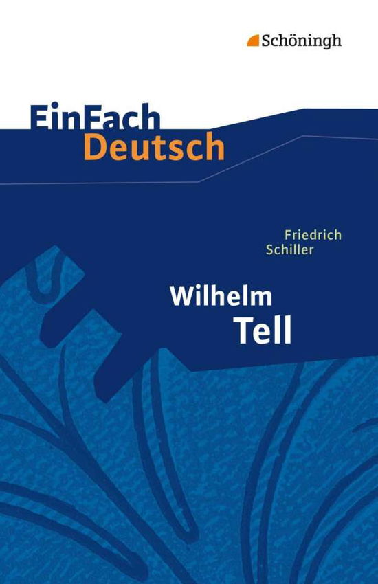 Cover for Friedrich Von Schiller · EinFach Deutsch. Schiller.Wilhelm Tell (Book)