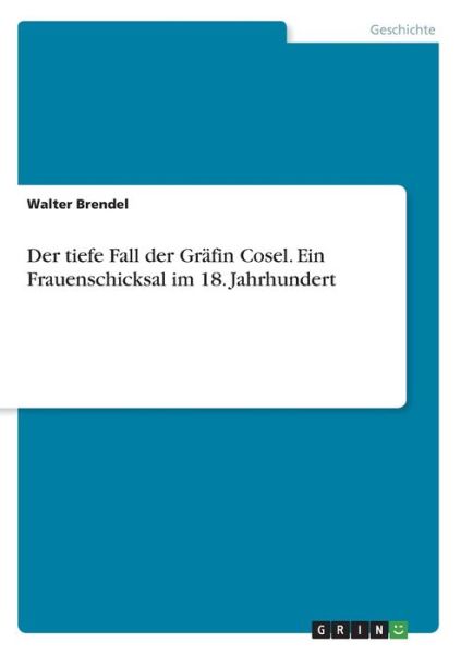 Cover for Brendel · Der tiefe Fall der Gräfin Cosel (Book)