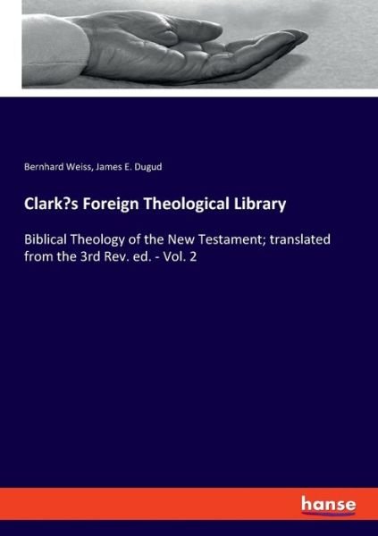 Cover for Bernhard Weiss · Clark's Foreign Theological Library (Paperback Book) (2021)