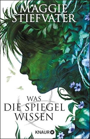 Cover for Maggie Stiefvater · Was die Spiegel wissen (Paperback Bog) (2022)