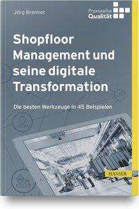 Cover for Brenner · Shopfloor Management und seine (Book)