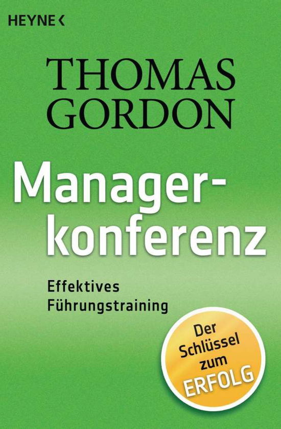 Heyne.60000 Gordon.Managerkonferenz - Thomas Gordon - Books -  - 9783453600003 - 