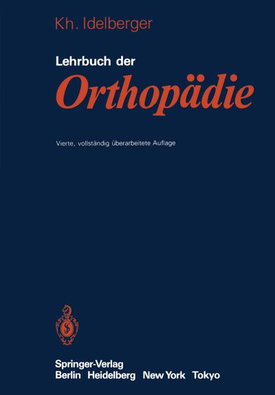 Cover for Klaus Idelberger · Lehrbuch Der Orthopadie (Paperback Book) [4., Vollst. Uberarb. Aufl. edition] (1983)