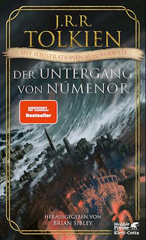 Cover for J. R. R. Tolkien · Der Untergang von Númenor und andere Geschichten aus dem Zweiten Zeitalter von Mittelerde (Buch) (2022)