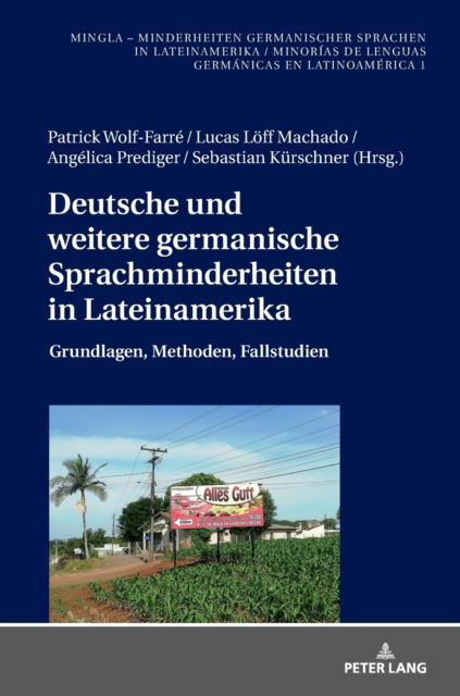 Cover for Patrick Wolf-Farré · Deutsche und weitere germanische Sprachminderheiten in Lateinamerika (Hardcover Book) (2023)