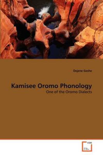 Cover for Dejene Geshe · Kamisee Oromo Phonology: One of the Oromo Dialects (Paperback Bog) (2011)