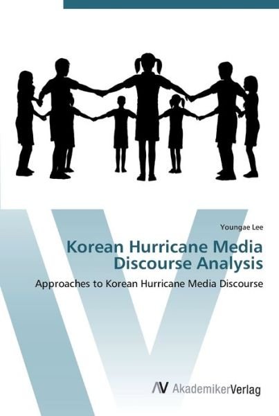 Cover for Lee · Korean Hurricane Media Discourse An (Bog) (2012)