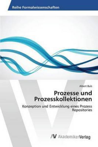 Cover for Bub Albert · Prozesse Und Prozesskollektionen (Paperback Bog) (2015)