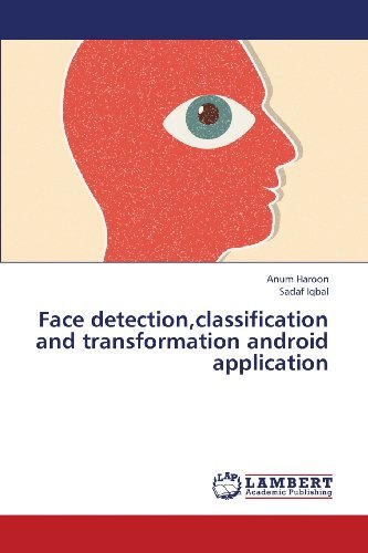 Cover for Sadaf Iqbal · Face Detection,classification and Transformation Android Application (Pocketbok) (2013)