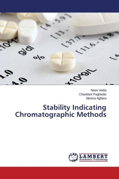 Cover for Vadia Nasir · Stability Indicating Chromatographic Methods (Paperback Bog) (2015)