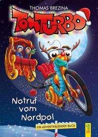 Cover for Thomas Brezina · Tom Turbo: Notruf vom Nordpol (Hardcover bog) (2021)