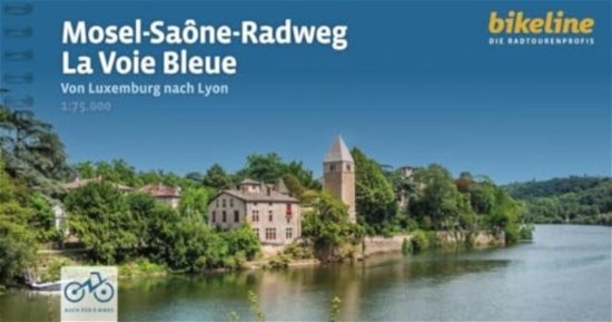 Mosel - Saone Radweg - La Voie Bleue - Radtourenbucher (Spiralbok) (2024)