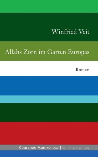 Allahs Zorn im Garten Europas - Veit - Livros -  - 9783741211003 - 16 de janeiro de 2017