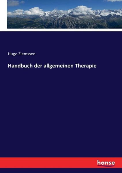 Cover for Hugo Ziemssen · Handbuch der allgemeinen Therapie (Paperback Book) (2017)