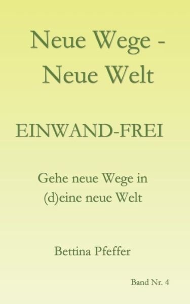 Neue Wege - Neue Welt - Pfeffer - Kirjat -  - 9783749484003 - maanantai 23. syyskuuta 2019