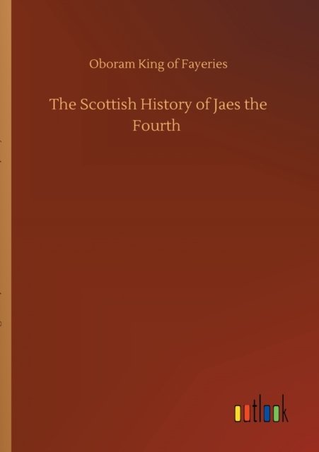 Cover for Oboram King of Fayeries · The Scottish History of Jaes the Fourth (Paperback Book) (2020)