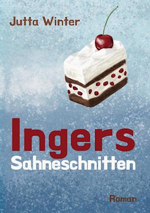 Cover for Jutta Winter · Ingers Sahneschnitten (Book) (2025)