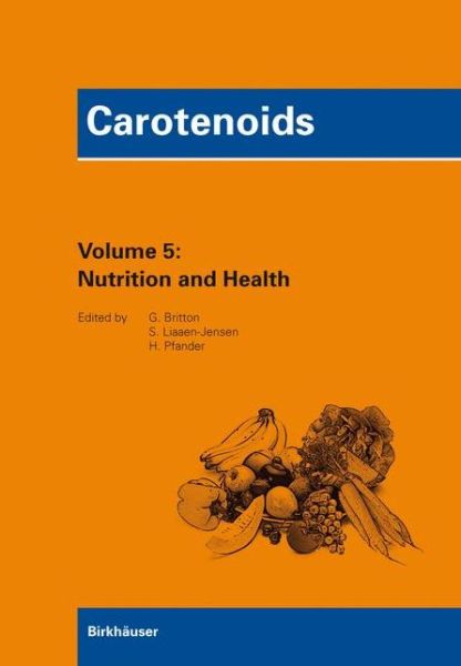 Cover for Carotenoids Volume 5: Nutrition and Health - Carotenoids (Hardcover Book) [2009 edition] (2009)