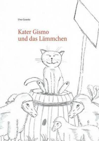 Cover for Uwe Goeritz · Kater Gismo und das Lammchen (Paperback Book) (2016)