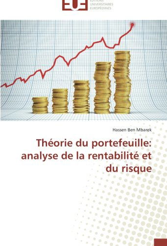 Cover for Hassen Ben Mbarek · Théorie Du Portefeuille: Analyse De La Rentabilité et Du Risque (Paperback Book) [French edition] (2018)